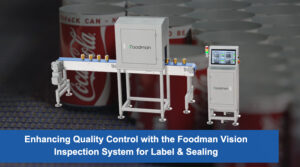 foodman vision inspection system for label and sealing