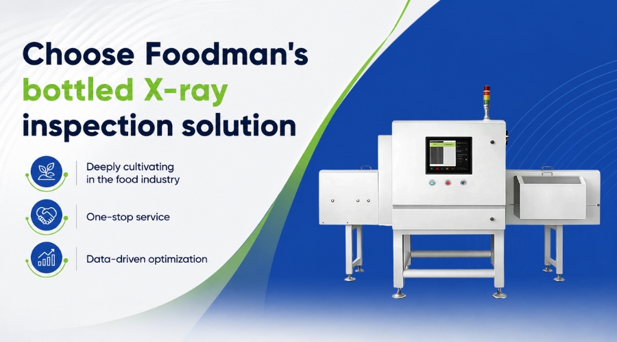 Foodman bottled X-ray inspection solution showing three advantages: food industry expertise, one-stop service, and data-driven optimization