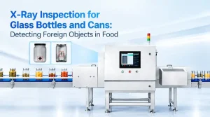 Foodman X-ray inspection system scanning glass bottles and cans for foreign objects on a food production line